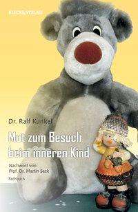 Cover for Kunkel · Mut zum Besuch beim inneren Kind (Bok)