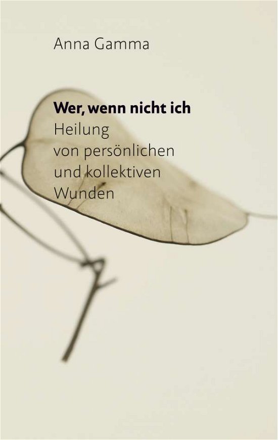 Cover for Gamma · Wer, wenn nicht ich (Bog)