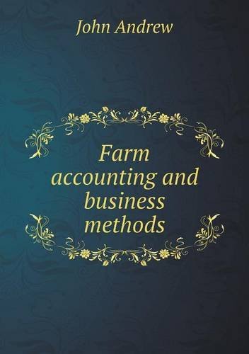 Cover for John Andrew · Farm Accounting and Business Methods (Paperback Bog) (2013)