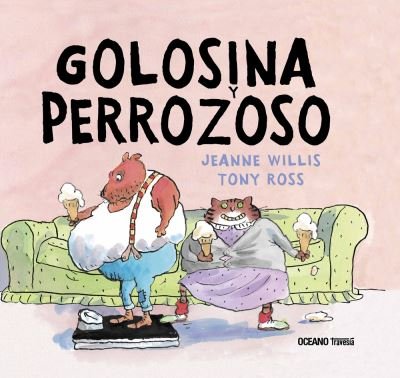 Cover for Jeanne Willis · Golosina Y Perrozoso (Hardcover Book) (2009)