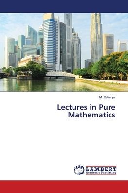 Cover for Zakarya · Lectures in Pure Mathematics (Buch) (2018)