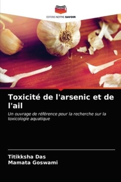 Cover for Das · Toxicité de l'arsenic et de l'ail (N/A) (2021)