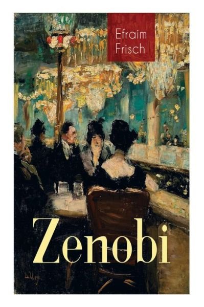 Cover for Efraim Frisch · Zenobi (Paperback Bog) (2018)