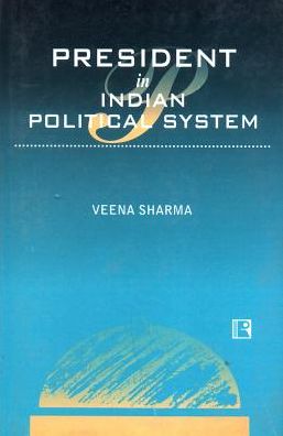 Cover for Veena Sharma · President in Indian Political System (Hardcover Book) (2001)