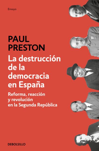 Cover for Paul Preston · La destruccion de la democracia en Espana (Pocketbok) (2020)