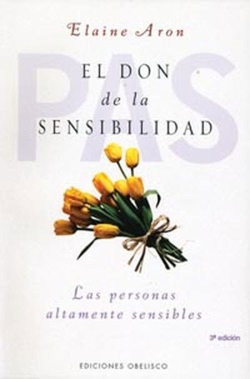 Cover for Elaine Aron · El Don De La Sensibilidad / the Highly Sensitive Person (Paperback Book) [Spanish, Tra edition] (2006)