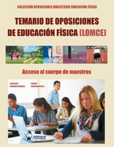 Cover for Carmen Carbonero Celis · Temario de Oposiciones de Educacion Fisica (LOMCE). Acceso al Cuerpo de Maestros (Paperback Book) (2016)