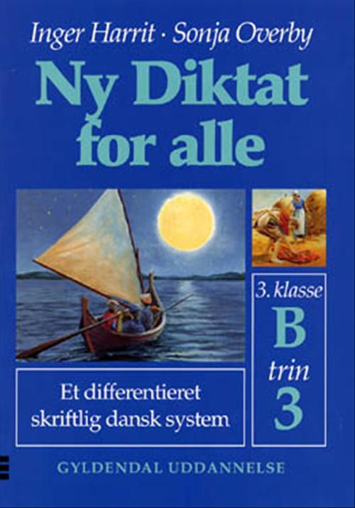 Cover for Sonja Overby; Inger Harrit · Ny Diktat for alle 3. klasse: Ny Diktat for alle 3. klasse (Sewn Spine Book) [1. Painos] (1999)