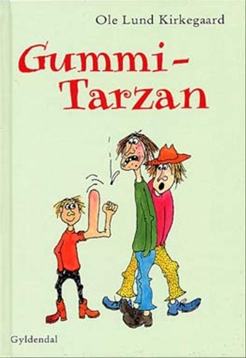 Cover for Ole Lund Kirkegaard · Gummi-Tarzan (Bound Book) [5th edition] [Indbundet] (2002)