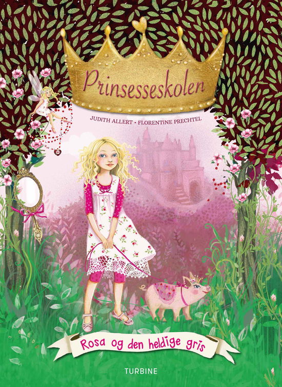 Cover for Judith Allert · Prinsesseskolen 4: Rosa og den heldige gris (Innbunden bok) [1. utgave] (2020)