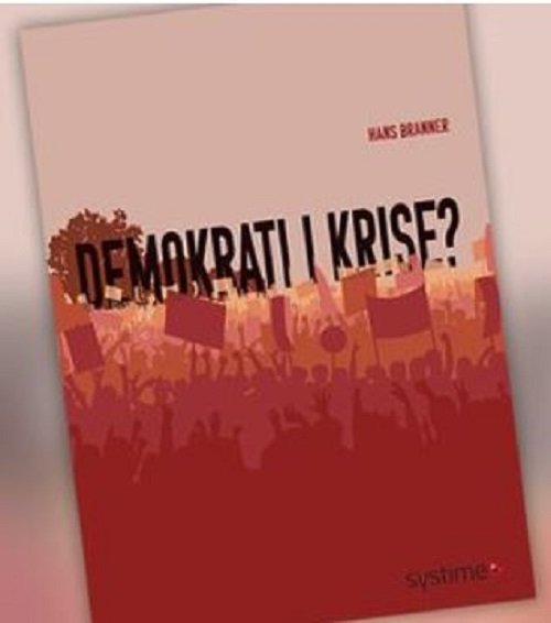 Cover for Hans Branner · Demokrati i krise? (Sewn Spine Book) [1º edição] (2023)