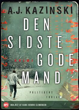 Bentzon-serien: Den sidste gode mand - A.J. Kazinski; Anders Rønnow Klarlund; Jacob Weinreich - Audioboek - Politikens Forlag - 9788756798648 - 25 november 2010