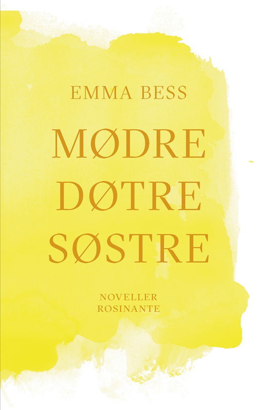 Cover for Emma Bess · Mødre, døtre, søstre (Taschenbuch) [1. Ausgabe] (2018)