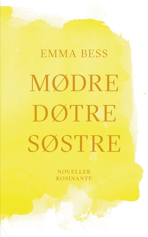 Cover for Emma Bess · Mødre, døtre, søstre (Taschenbuch) [1. Ausgabe] (2018)