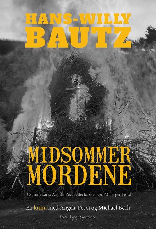 Cover for Hans-Willy Bautz · En krimi med Angela Pecci og Michael Bech: Midsommermordene (Sewn Spine Book) [1º edição] (2020)