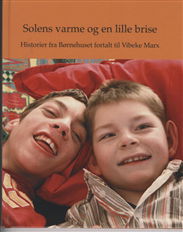 Cover for Vibeke Marx · Solens varme og en lille brise (Bound Book) [1º edição] [Indbundet] (2009)