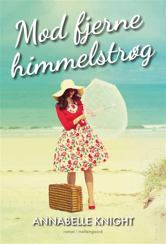 Cover for Annabelle Knight · Mod fjerne himmelstrøg (Sewn Spine Book) [1er édition] (2023)