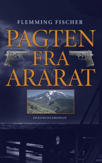 Cover for Flemming Fischer · Pagten fra Ararat (Paperback Book) [1. Painos] [Paperback] (2006)