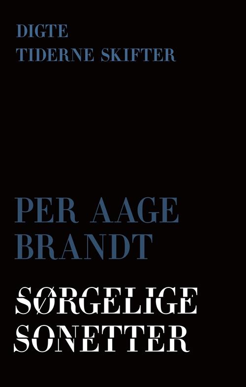 Cover for Per Aage Brandt · Sørgelige sekstetter (Sewn Spine Book) [1º edição] (2016)