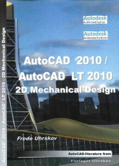 Cover for Frede Uhrskov · AutoCAD 2010 2D Mechanical Design (Paperback Book) (2021)