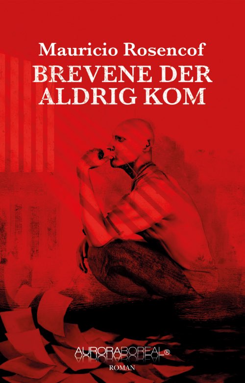 Cover for Mauricio Rosencof · Roman: Brevene der aldrig kom (Sewn Spine Book) [1. wydanie] (2023)