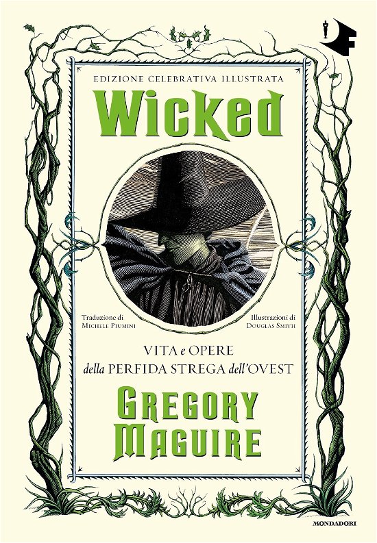 Cover for Gregory Maguire · Wicked. Vita E Opere Della Perfida Strega Dell'ovest (Bok)