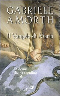 Cover for Gabriele Amorth · Il Vangelo Di Maria. La Donna Che Ha Sconfitto Il Male (Book)