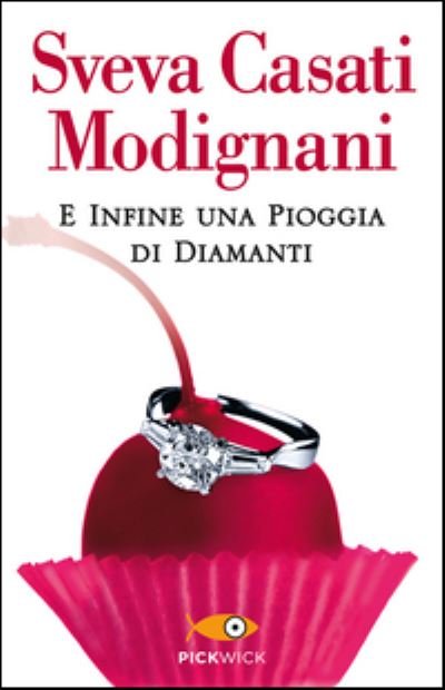 Cover for Sveva Casati Modignani · E infine una pioggia di diamanti (Hardcover Book) (2014)