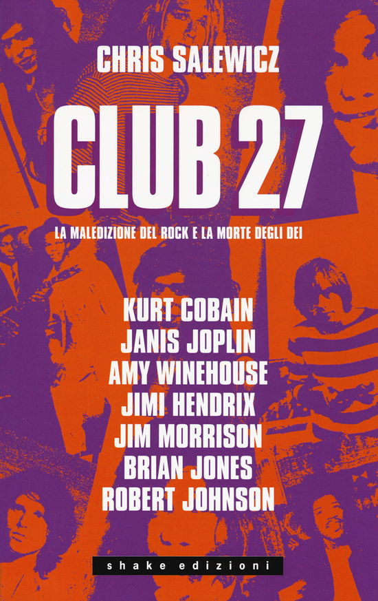 Cover for Chris Salewicz · Club 27. La Maledizione Del Rock E La Morte Degli Dei (Book)