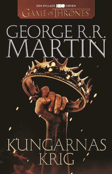 Cover for George R. R. Martin · Sagan om is och eld: Game of thrones - Kungarnas krig (Bog) (2015)
