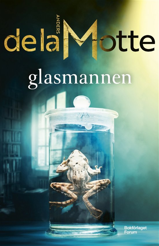Glasmannen - Anders De La Motte - Boeken - Bokförlaget Forum - 9789137509648 - 4 maart 2024