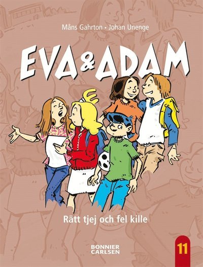 Cover for Måns Gahrton · Eva &amp; Adam: Eva &amp; Adam. Rätt tjej och fel kille (ePUB) (2012)