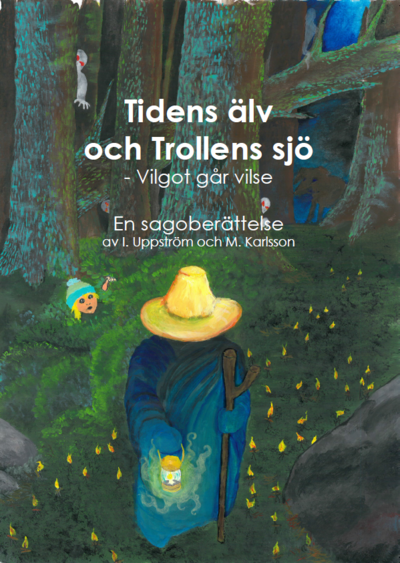 Cover for Mattias Karlsson · Tidens Älv och Trollens Sjö (Bound Book) (2019)