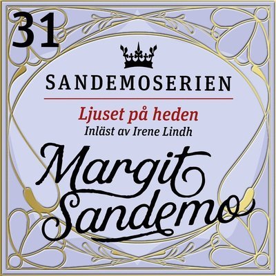 Cover for Margit Sandemo · Sandemoserien: Ljuset på heden (Hörbuch (MP3)) (2020)