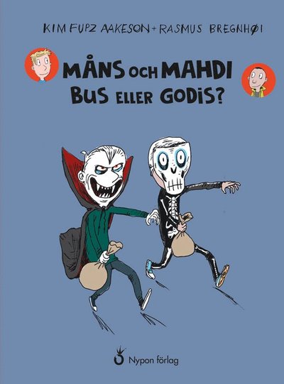 Cover for Kim Fupz Aakeson · Måns och Mahdi: Bus eller godis? (Innbunden bok) (2018)