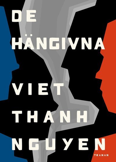 Cover for Viet Thanh Nguyen · De hängivna (Kartor) (2021)