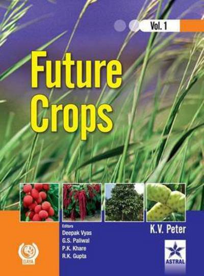 Cover for K V Peter · Future Crops Vol 1 (Gebundenes Buch) (2011)