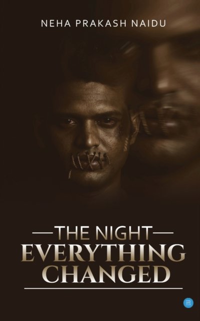 Cover for Neha Prakash Naidu · The Night Everything changed (Paperback Book) (2019)
