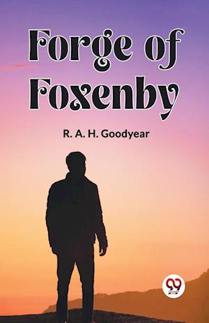 Cover for R a H Goodyear · Forge of Foxenby (Edition2023) (Paperback Book) (2023)