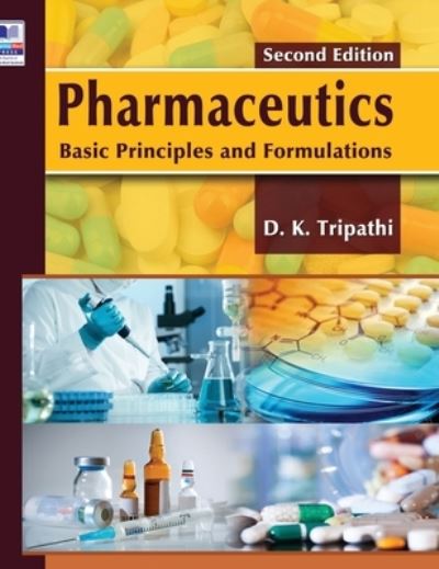 Pharmaceutics - Dulal Krishna Tripathi - Kirjat - Bsp Books Pvt. Ltd. - 9789391910648 - keskiviikko 1. syyskuuta 2021