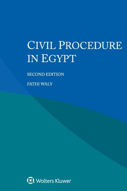 Fathi Waly · Civil Procedure in Egypt (Pocketbok) (2020)