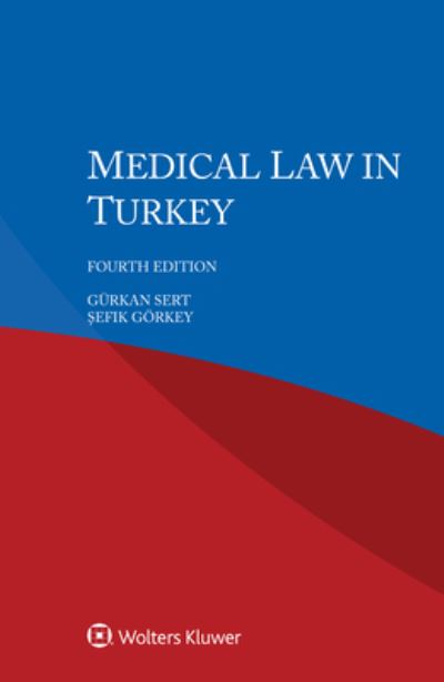 Cover for Gurkan Sert · Medical Law in Turkey (Paperback Book) [4th edition] (2021)