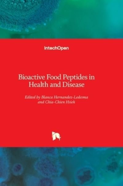 Cover for Blanca Hernandez-Ledesma · Bioactive Food Peptides in Health and Disease (Innbunden bok) (2013)