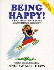 Cover for Andrew Matthews · Being Happy!: A Handbook to Greater Confidence and Security (Paperback Book) (1990)