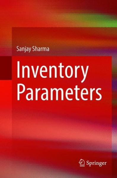 Cover for Sanjay Sharma · Inventory Parameters (Pocketbok) [Softcover reprint of the original 1st ed. 2017 edition] (2018)