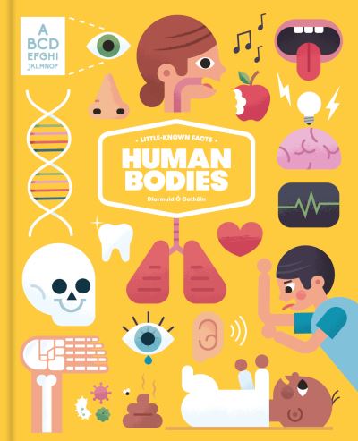 Little-known Facts: The Human Body - Little-known Facts - Diarmuid O Cathain - Boeken - Viction Workshop Ltd - 9789887972648 - 29 april 2021