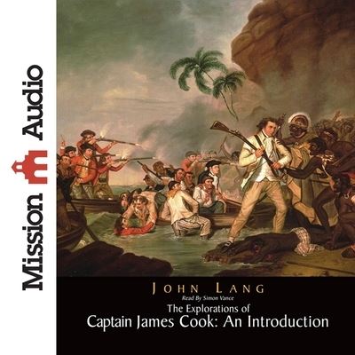 Cover for John Lang · Explorations of Captain James Cook: An Introduction (CD) (2012)