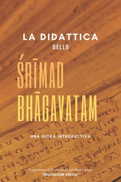 Cover for Educazione Vedica · Didattica Dello &amp;#346; r&amp;#299; mad-Bh&amp;#257; gavatam (Book) (2021)