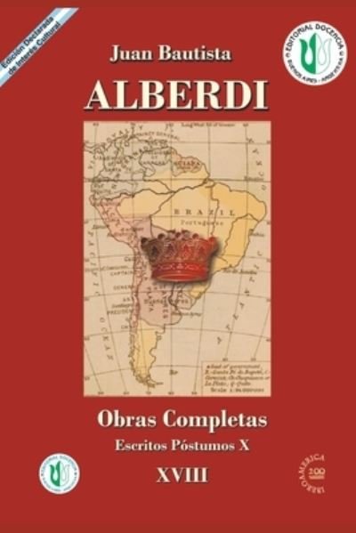Cover for Juan Bautista Alberdi · Juan Bautista Alberdi 18: obras completas (Taschenbuch) (2021)