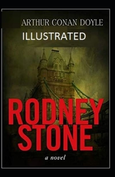 Cover for Sir Arthur Conan Doyle · Rodney Stone Illustrated (Pocketbok) (2021)